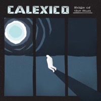 Calexico: Edge Of The Sun (Vinyl)